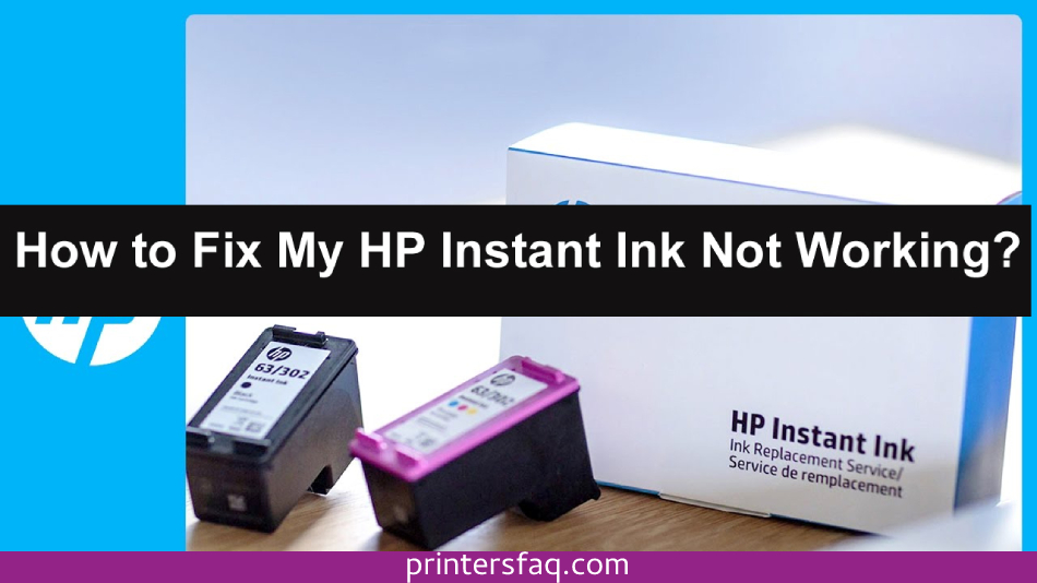HP Instant Ink Not Working