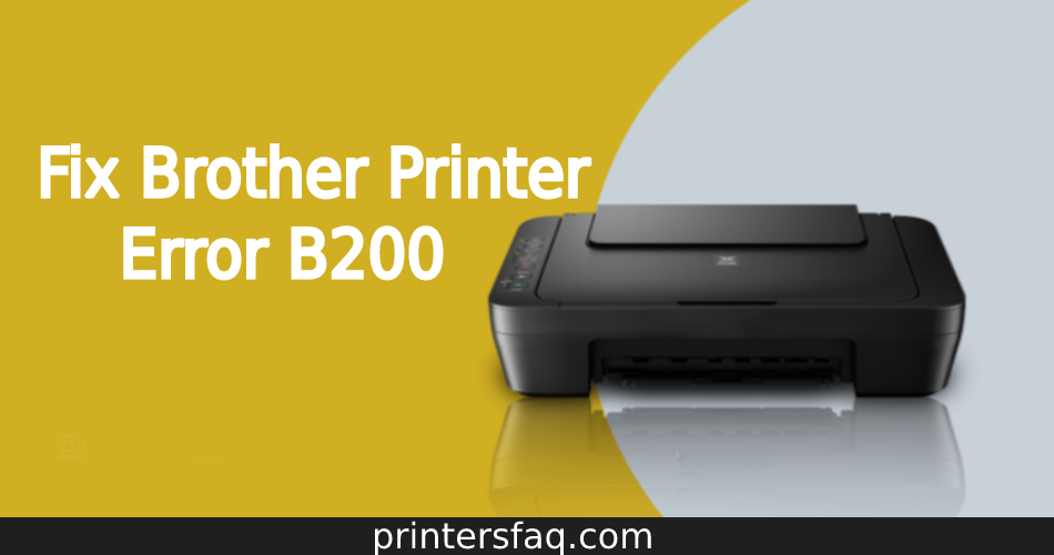 Brother Printer Error B200