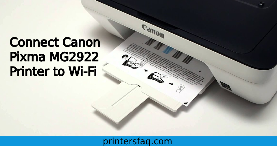 Canon Pixma MG2922 Printer to Wi-Fi